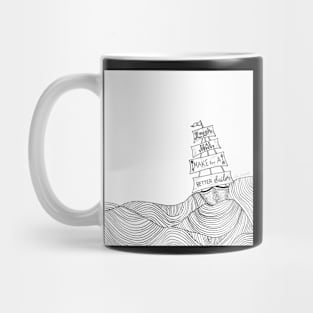 Rough Seas Make for a Better Sailor Mug